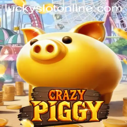 CrazyPiggy: Your Ultimate Lucky Slot Online Experience