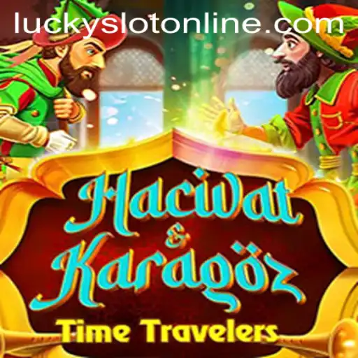 Exploring HacivatandKaragoz and the Allure of Lucky Slot Online