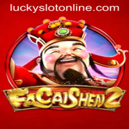 Unveiling the Thrills of FaCaiShen2: The Ultimate Lucky Slot Online Experience