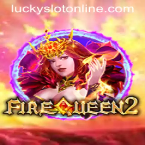 Discover FireQueen2: The Ultimate Lucky Slot Online Experience