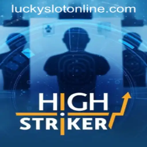 Discover the Excitement of HighStriker: The Ultimate Lucky Slot Online