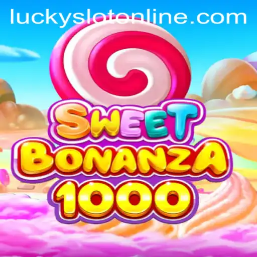 Exploring SweetBonanza1000: The Ultimate Lucky Slot Online Experience