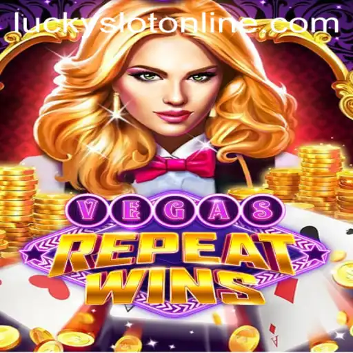 Experience the Thrill of VegasRepeatWins: A Premier Lucky Slot Online Adventure